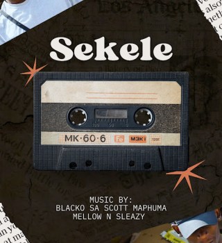 Blacko SA – Sekele AWP ft. Mellow, Sleazy & Scotts Maphuma