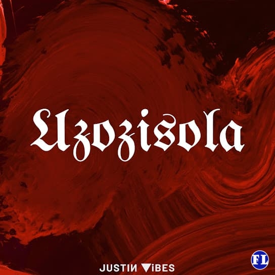 Justin Vibes – Uzozisola