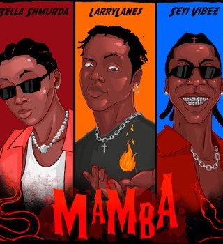 Larrylanes – Mamba ft. Bella Shmurda & Seyi Vibez