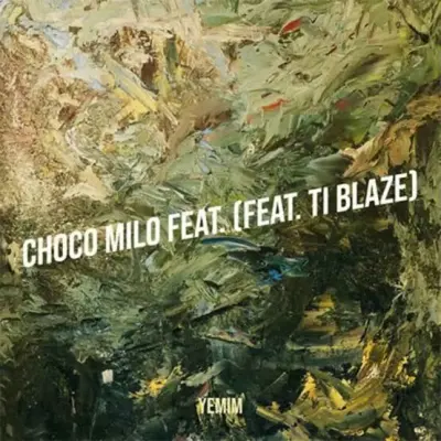 Yemim – Choco Milo Ft. T.I BLAZE