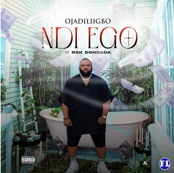 Ojadiliigbo – Ndi Ego ft. RSK Dondada