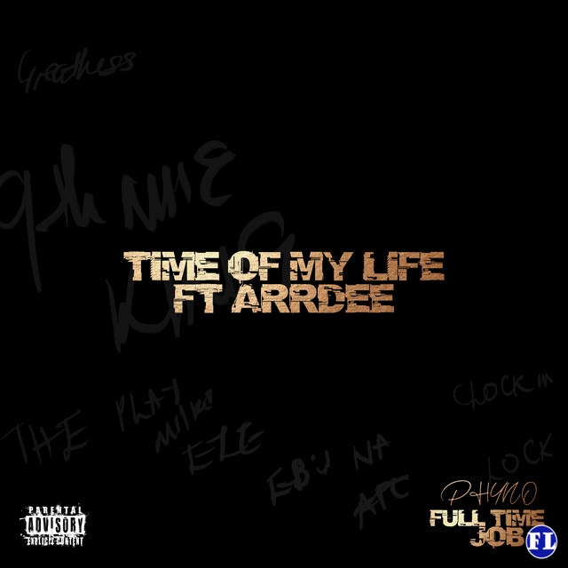 Phyno – Time Of My life ft. ArrDee