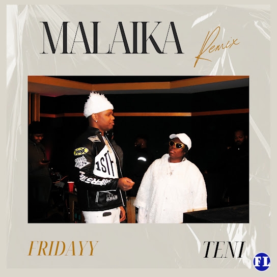 TENI – Malaika ft. Fridayy