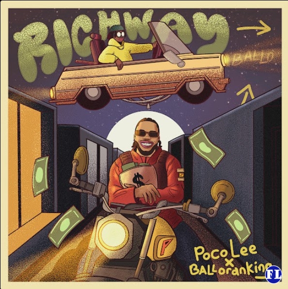 Poco Lee – Rich Way ft. Balloranking