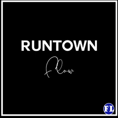 Runtown – Flow